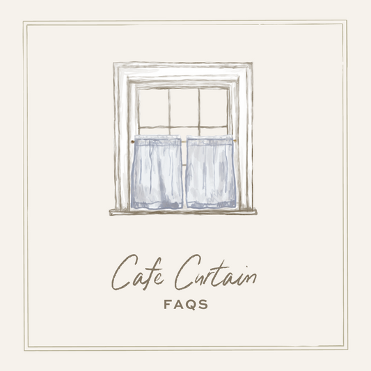 Cafe Curtain FAQS
