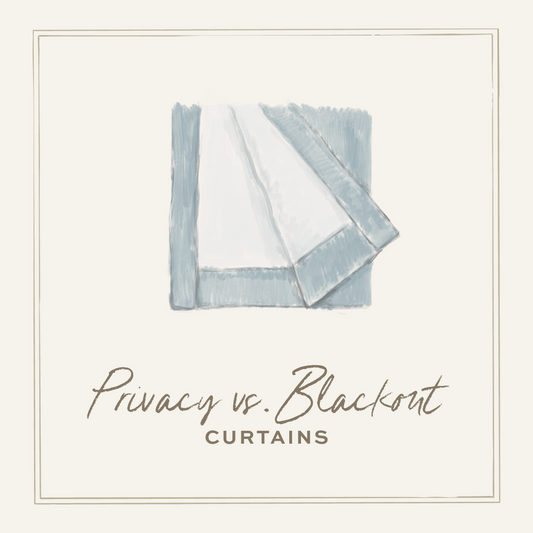 Privacy vs Blackout Curtains