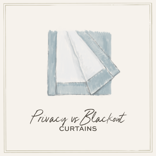 Privacy vs Blackout Curtains