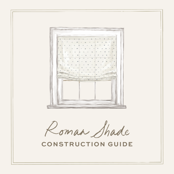 Roman Shade Construction Guide
