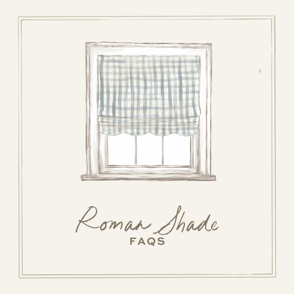 Roman Shade FAQs