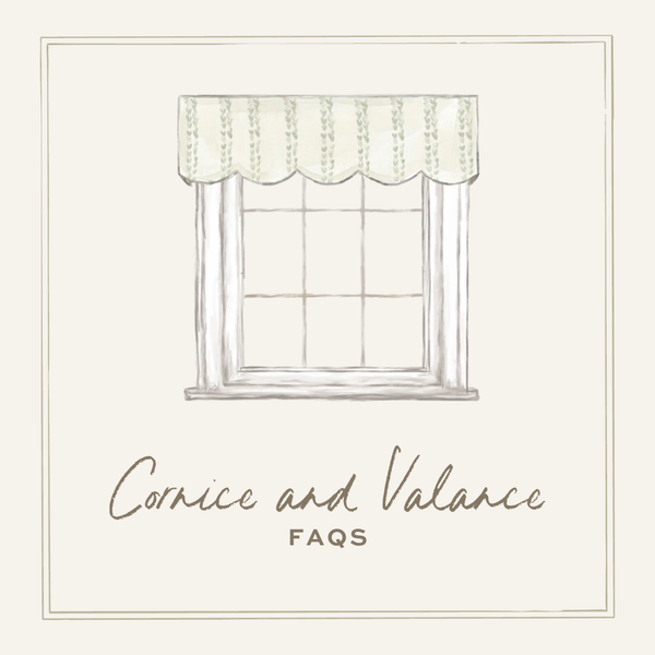Cornice and Valance FAQs